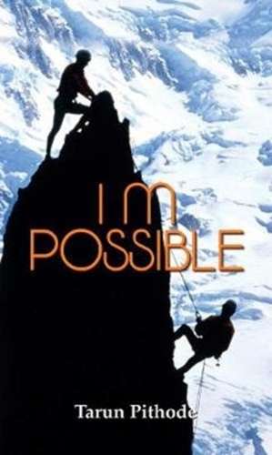 I M POSSIBLE de Tarun Kumar Pithode