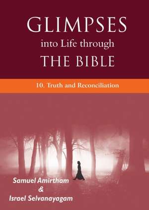 Glimpses into Life through the Bible de Samuel Amirtham