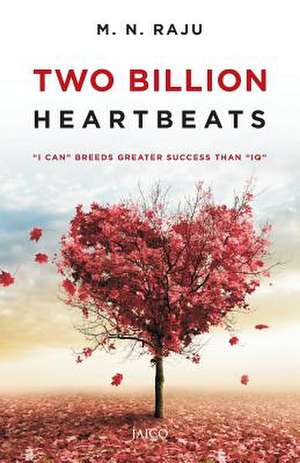 Two Billion Heartbeats de M. N. Raju