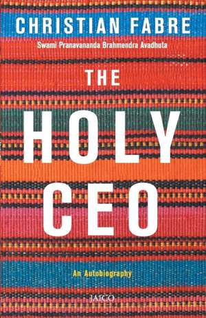 The Holy CEO de Christian Fabre