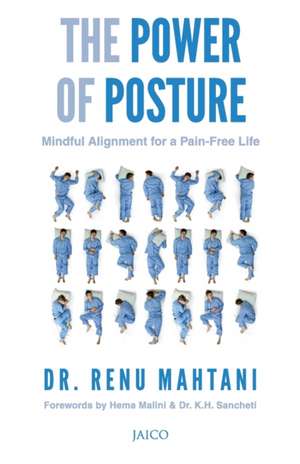 The Power of Posture de Dr Renu Mahtani