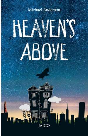 Heaven's Above de Michael Anderson