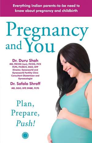 Pregnancy and You de Duru Shah