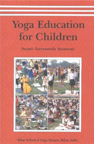 Yoga Education for Children de Satyananda Saraswati