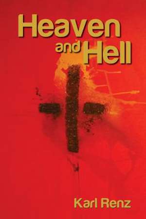 Heaven and Hell de Karl Renz