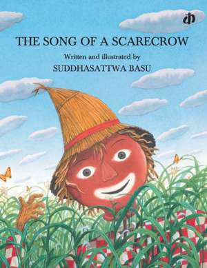 The Song of a Scarecrow de Suddhasattwa Basu