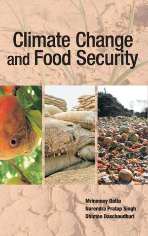 Climate Change and Food Security de Mrinmoy Datta