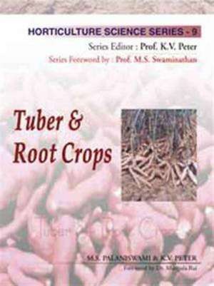 Tuber and Root Crops de M. S. Palinaswami