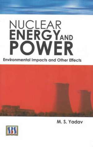 Nuclear Energy and Power de M.S. Yadav