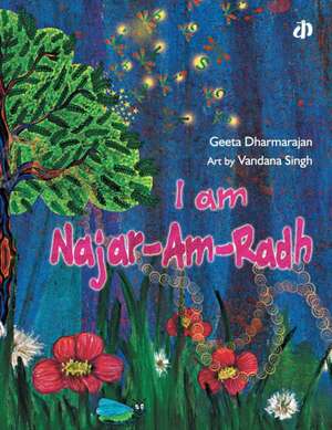 I Am Najar-Am-Radh de Geeta Dharmarajan