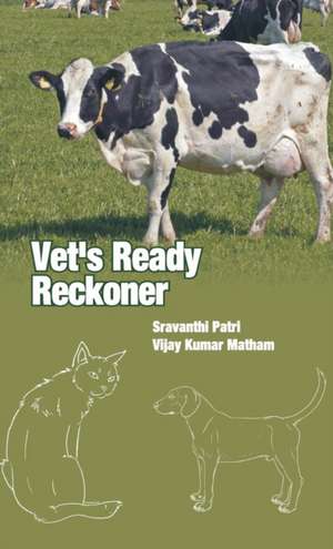 Vet's Ready Reckoner de Sravanthi Patri