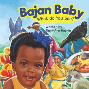 Bajan Baby What Do You See? de Terri-Ann M Hopkin