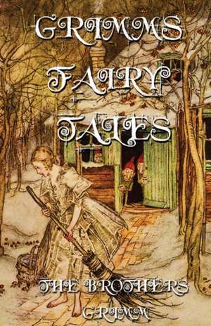 Grimms Fairy Tales de The Brothers Grimm