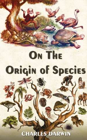 The Origin Of Species de Charles Darwin