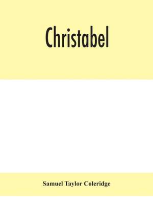 Christabel de Samuel Taylor Coleridge