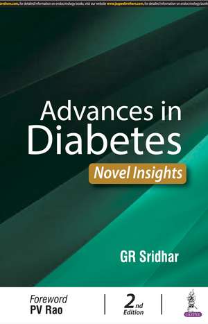 Advances in Diabetes: Novel Insights de GR Sridhar