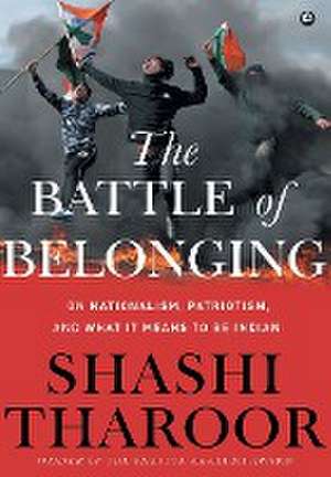 The Battle of Belonging - de Shashi Tharoor