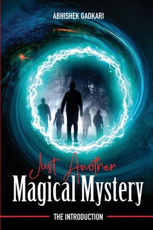 Just Another Magical Mystery de Abhishek G. Gadkari