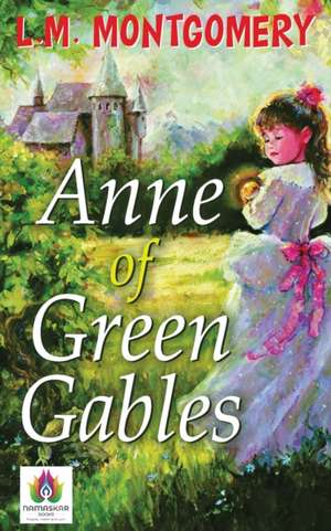 Anne of Green Gables de Lucy Maud Montgomery