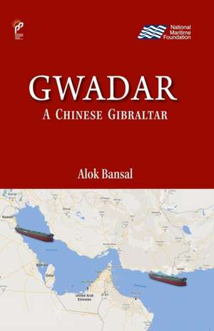 Gwadar de Alok Bansal
