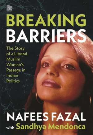 Breaking Barriers de Nafees Fazal