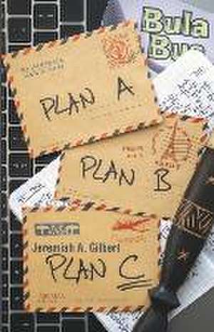 On to Plan C: A Return to Travel de Jeremiah A. Gilbert