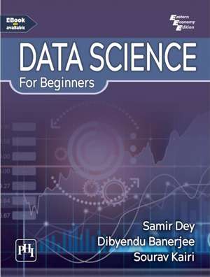 Data Science for Beginners de Dibyendu Banerjee
