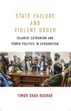 State Failure and Violent Order de Timor Shah Bushar