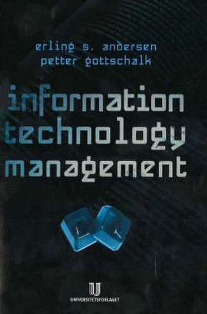 Information Technology Management de Erling S. Andersen