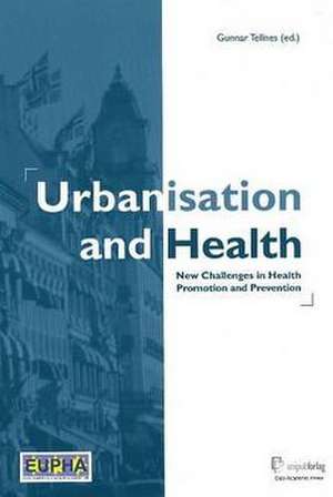 Urbanisation and Health de Gunnar Tellnes