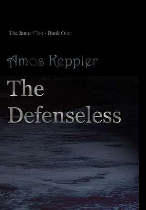 The Defenseless de Amos Keppler