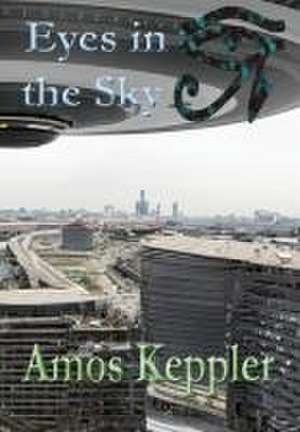 Eyes in the Sky de Amos Keppler