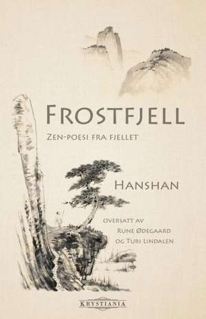 Frostfjell: Zen-Poesi Fra Fjellet de Hanshan