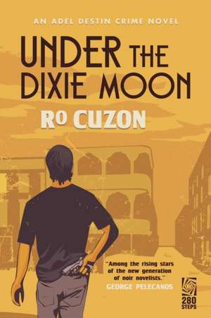 UNDER THE DIXIE MOON de Ro Cuzon