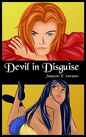 Devil in Disguise de Jessica E. Larsen