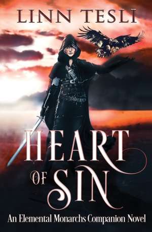 Heart of Sin: An Elemental Monarchs Companion Novel de Linn Tesli