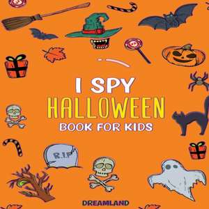 I Spy Halloween Book For Kids de Dreamland Publishing