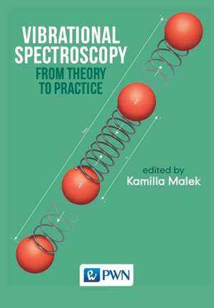 Vibrational Spectroscopy de Kamilla Ma¿ek