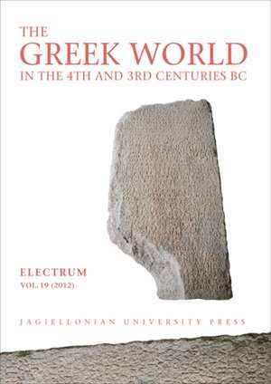 The Greek World in the Fourth and Third Centuries B.C. de Edward Dabrowa