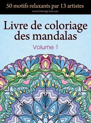 Livre de coloriage des mandalas de Coloringcraze