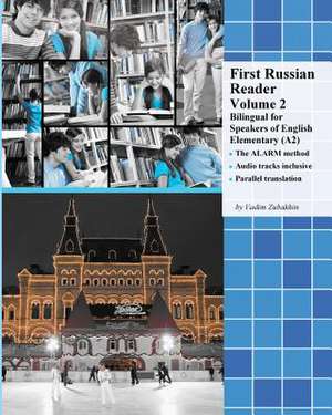 First Russian Reader Volume 2 de Vadim Zubakhin