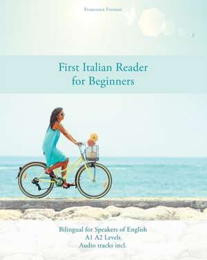 First Italian Reader for Beginners de Francesca Favuzzi