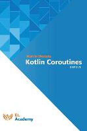 Kotlin Coroutines de Marcin Moskala