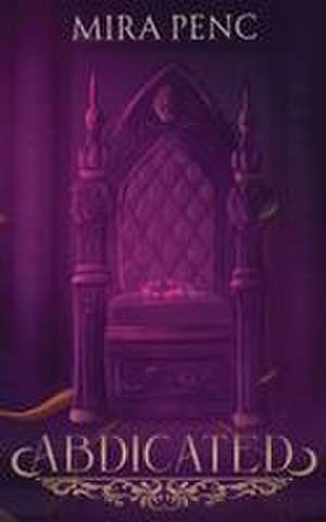 Abdicated de Mira Penc