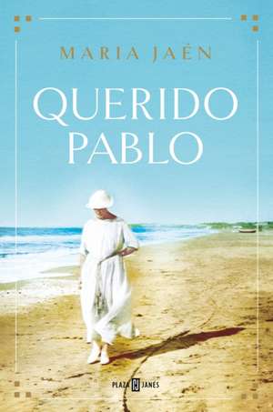 Querido Pablo / Dear Pablo de Maria Jaén