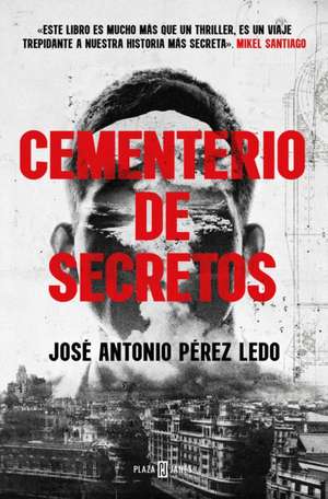 Cementerio de Secretos / A Cemetery of Secrets de José A Pérez Ledo