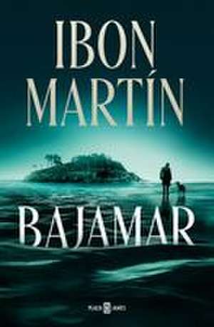 Bajamar (Spanish Edition) de Ibon Martín