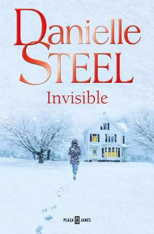 Invisible (Spanish Edition) de Danielle Steel
