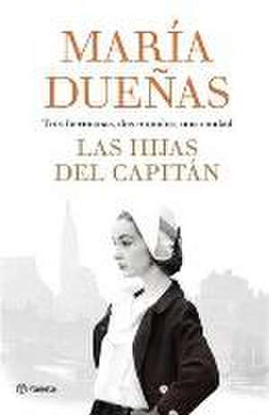 Las hijas del capitán de María Dueñas