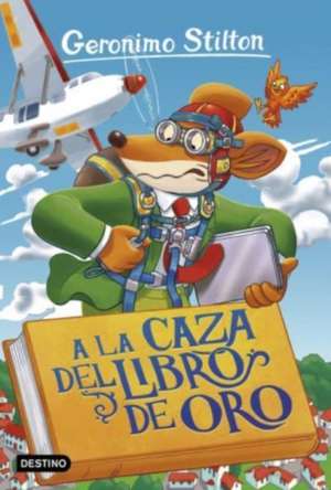 A la caza del Libro de oro de Geronimo Stilton